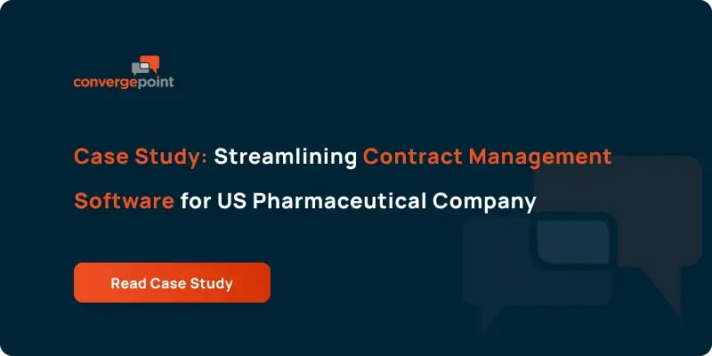Case Study_ Streamlining Contract Management Software for US Pharmaceutical Company