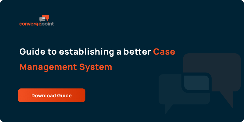 Guide to establishing a Better Case Management System
