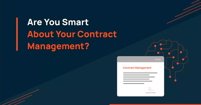 Are You Smart About Your Contract Management?