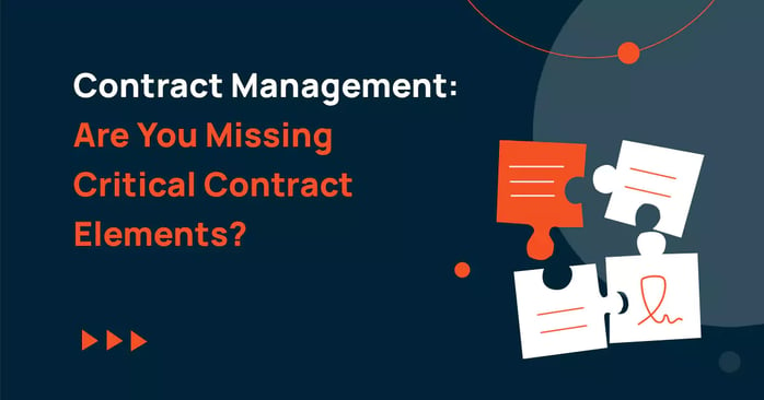 Contract Management – Are You Missing Critical Contract Elements?