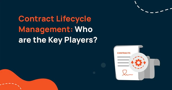 contract lifecycle management: who are the key players?