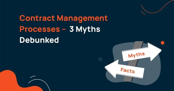 Contract Management Processes – 3 Myths Debunked