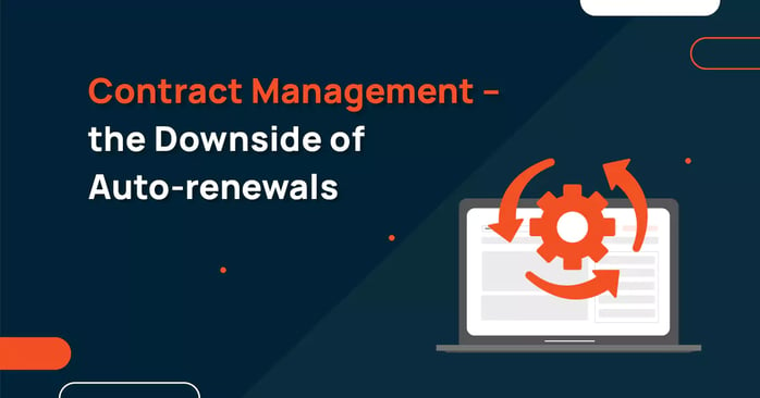 Contract Management – The Downside of Auto-renewals