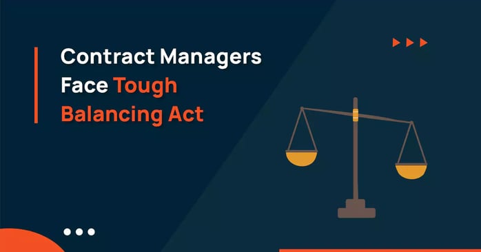 Contract Managers Face Tough Balancing Act
