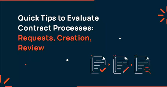 Quick Tips to Evaluate Contract Processes: Requests, Creation, Review