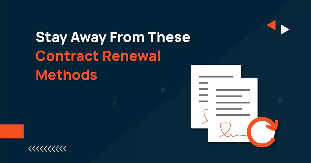 Stay Away from these Contract Renewal Methods