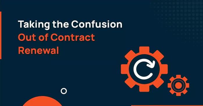 Taking the Confusion out of Contract Renewal