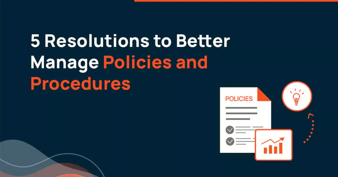 5 resolutions to better manage policies and procedures