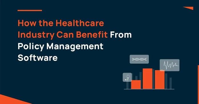 How the Healthcare Industry Can Benefit From Policy Management Software