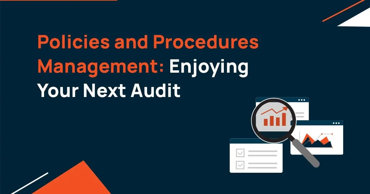 Policies and Procedures Management – Enjoying Your Next Audit