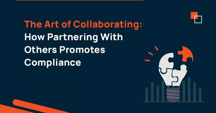 The Art of Collaborating: How Partnering With Others Promotes Compliance