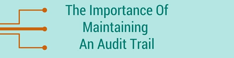 Importance-oF-Maintaining-Audit-Trail