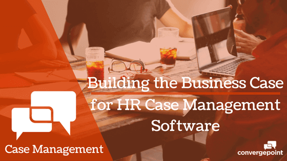 Building-the-Business-Case-for-Case-Management-Software