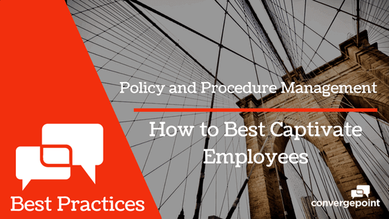 Policy-and-Procedure-Management-How-to-Best-Captivate-Employees