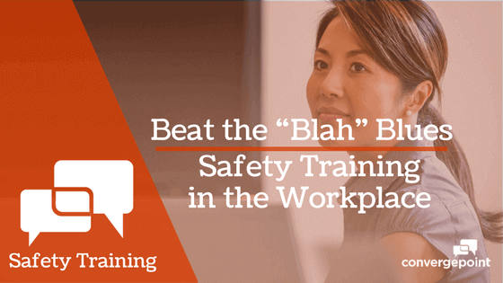 Safety-Training-Beat-the-Blah-Blues