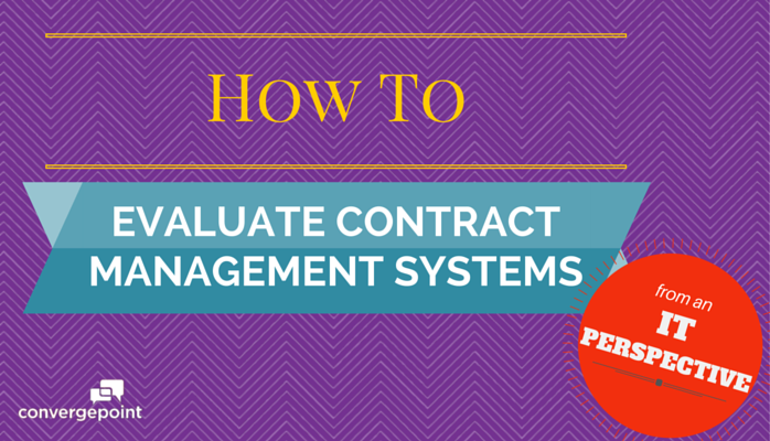 how to evaluate contract management systems from IT perspective