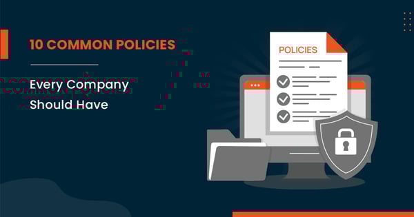 10 common policies that every company should have