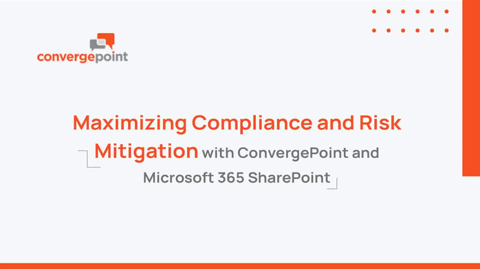 Maximizing compliance and risk mitigation with convergepoint and microsoft 365 sharepoint
