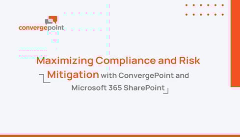 Maximizing Compliance and Risk Mitigation with ConvergePoint and Microsoft 365 SharePoint