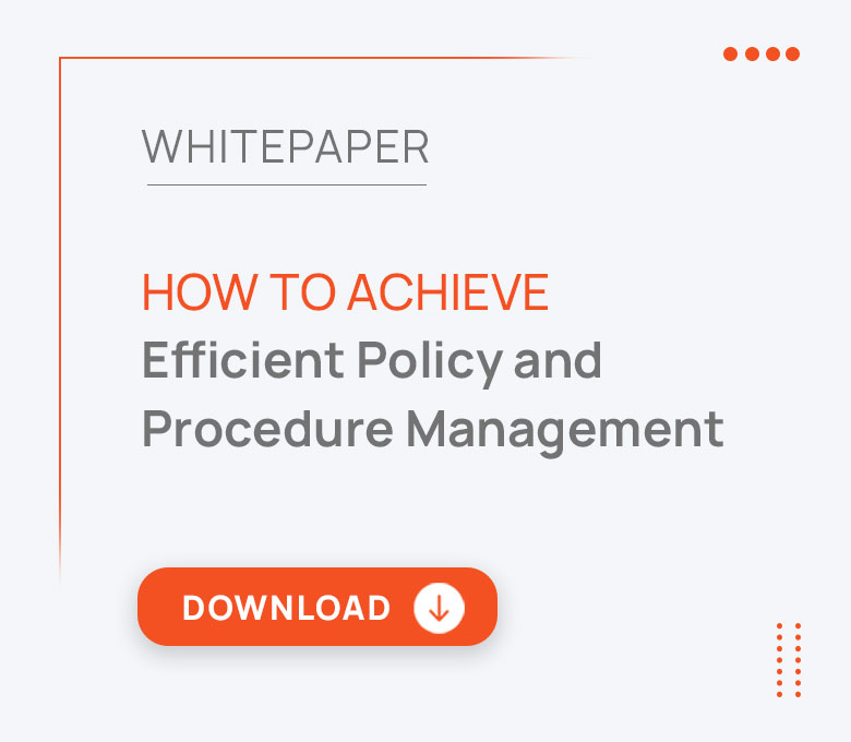 achieving efficient policy and procedure management