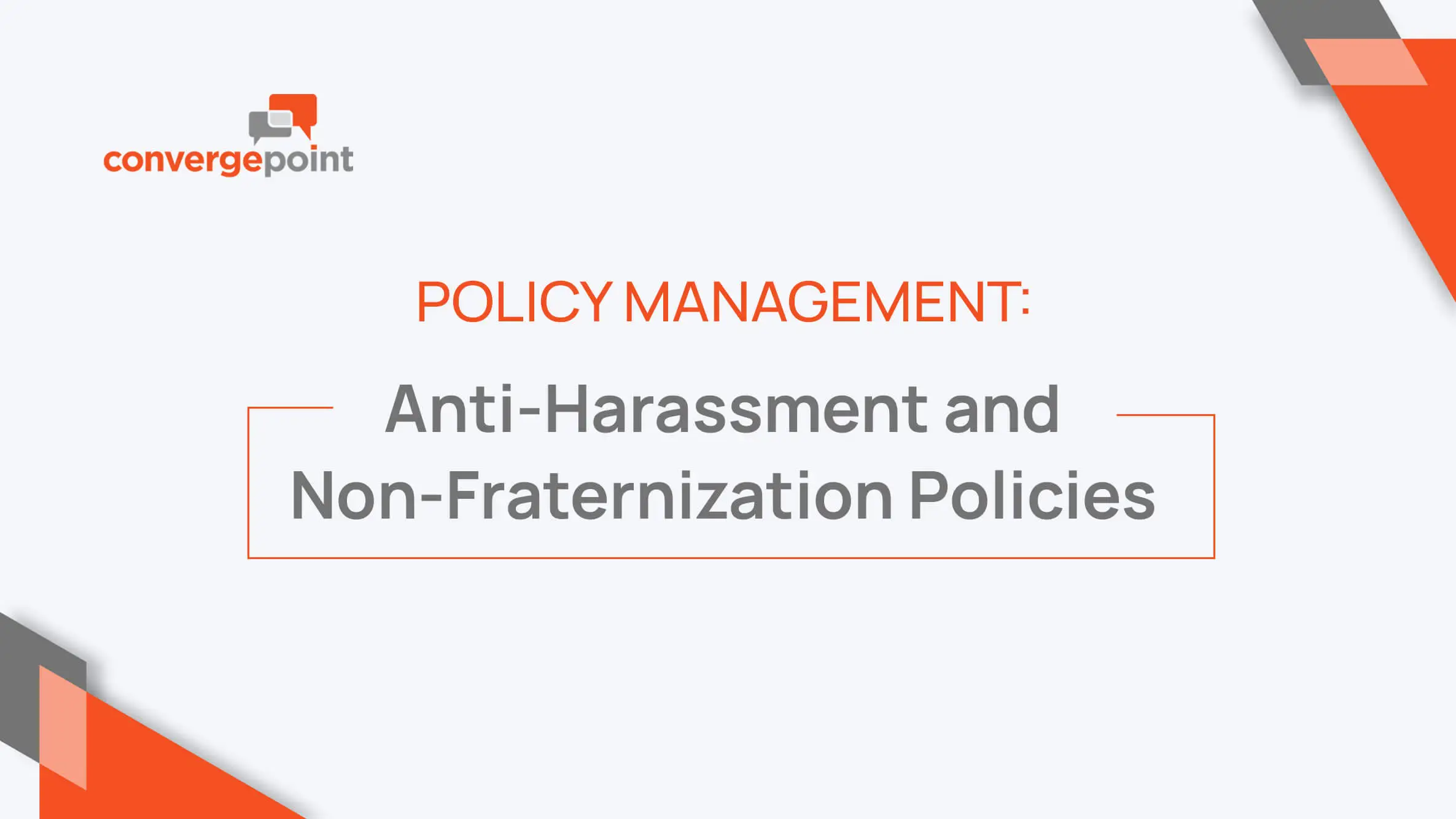 Anti-harassment and non-fraternization policies